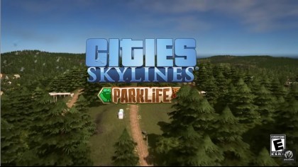 Трейлеры - Cities: Skylines – Дебютный трейлер нового дополнения «Parklife»