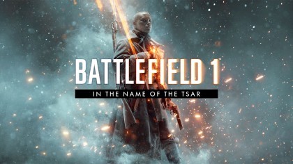 Геймплей - Battlefield 1: «Во имя Царя» – 19 минут игрового процесса (Первый геймплей)