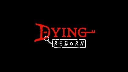 Трейлеры - DYING: Reborn – Тизер-трейлер