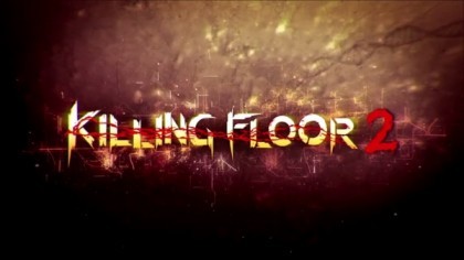 Видеопрохождения - Прохождение Killing Floor 2 (На русском) - Часть 1: Попёрло мясо