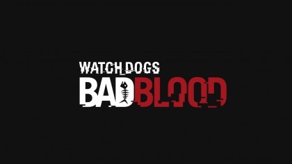Трейлеры - Watch Dogs: Bad Blood - Релизный трейлер DLC