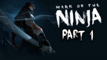 Видеопрохождения - Mark of the Ninja Прохождение игры (Walkthrough). Часть 1