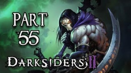 Видеопрохождения - Darksiders II Прохождение игры (Walkthrough). Часть 55