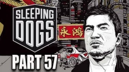 Видеопрохождения - Sleeping Dogs Прохождение игры (Walkthrough). Часть 57