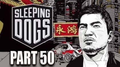 Видеопрохождения - Sleeping Dogs Прохождение игры (Walkthrough). Часть 50