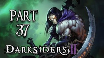 Видеопрохождения - Darksiders II Прохождение игры (Walkthrough). Часть 37