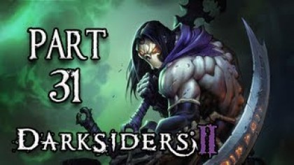 Видеопрохождения - Darksiders II Прохождение игры (Walkthrough). Часть 31