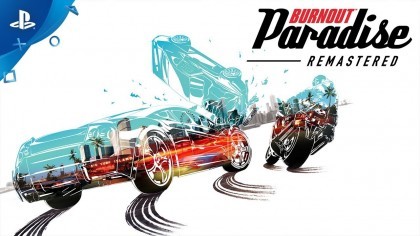 Трейлеры - Burnout Paradise Remastered - трейлер | PS4