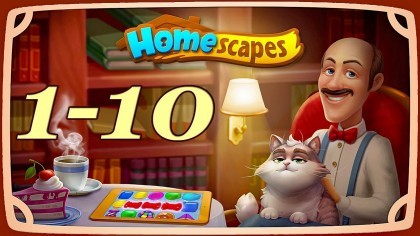 Видеопрохождения - Homescapes уровни 1-10 прохождение