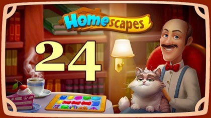 Видеопрохождения - Homescapes уровень 24 прохождение