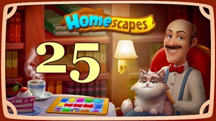 Видеопрохождения - Homescapes уровень 25 прохождение