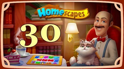 Видеопрохождения - Homescapes уровень 30 прохождение