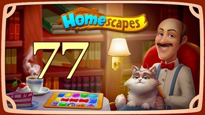 Видеопрохождения - HomeScapes уровень 77 прохождение