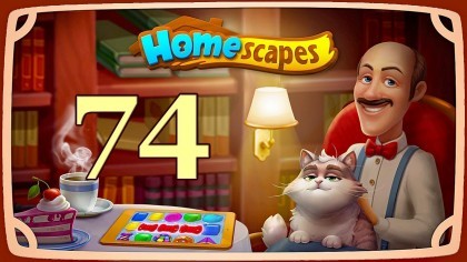 Видеопрохождения - HomeScapes уровень 74 прохождение