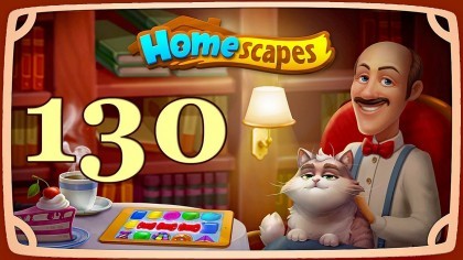 Видеопрохождения - HomeScapes уровень 130 прохождение