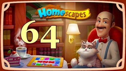 Видеопрохождения - HomeScapes уровень 64 прохождение